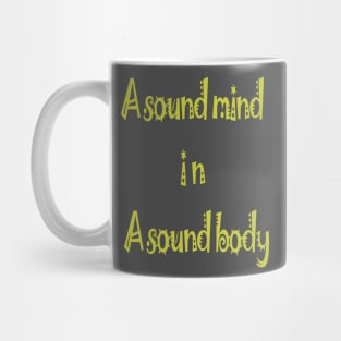 A mind and A body Mug